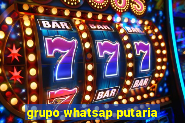 grupo whatsap putaria